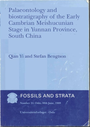 Fossils and Strata, Palaeontology and Biostratigraphy of the Early Cambrian Meishcunian Stage in Yunnan Province, South China