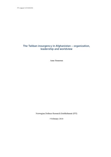 The Taliban insurgency in Afghanistan : organization, leadership and worldview