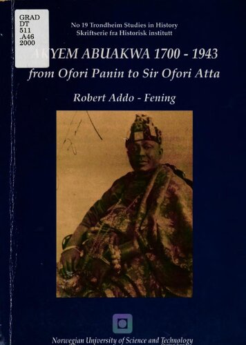 Akyem Abuakwa 1700-1943 : from Ofori Panin to Sir Ofori Atta