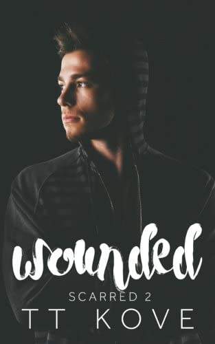 Wounded (Scarred) (Volume 2)