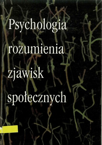 Psychologia rozumienia zjawisk społecznych