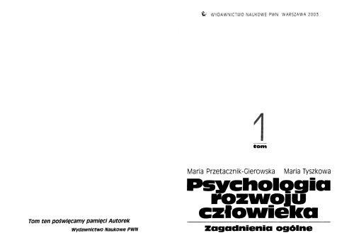 Psychologia rozwoju człowieka. T. 1, Zagadnienia ogólne