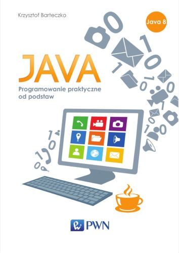 Java. Programowanie praktyczne od podstaw