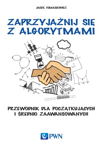 Zaprzyjaźnij się z algorytmami