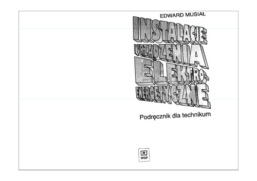 Instalacje i urządzenia elektroenergetyczne : podręcznik dla technikum