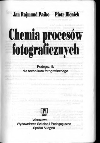 Chemia procesów fotograficznych : podręcznik dla technikum fotograficznego