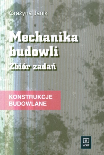 Mechanika budowli : zbiór zadań