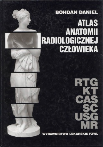 Atlas anatomii radiologicznej człowieka