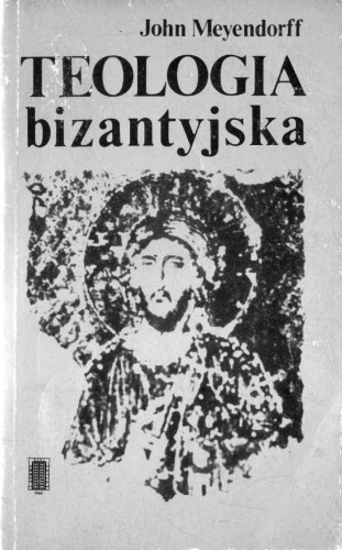 Teologia bizantyjska : historia i doktryna