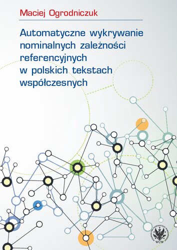 Automatyczne wykrywanie nominalnych zależności referencyjnych w polskich tekstach współczesnych