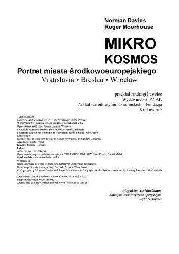 Mikrokosmos. Portret miasta środkowoeuropejskiego. Vratislavia. Breslau. Wrocław