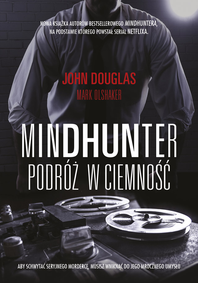 Mindhunter. Podróż w ciemność