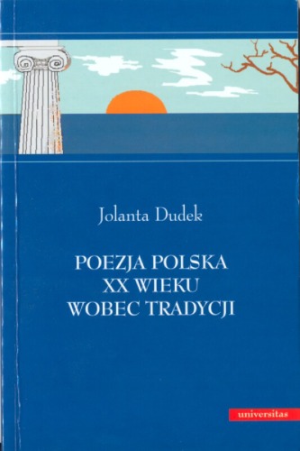 Poezja polska XX wieku wobec tradycji