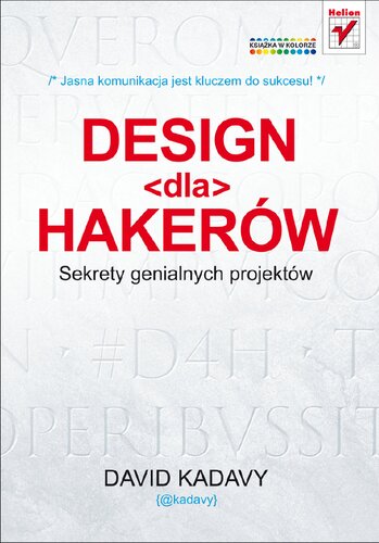 Design dla hakerów. Sekerety genialnych projektów