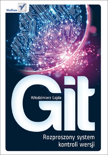 Git. Rozproszony System Kontroli Wersji