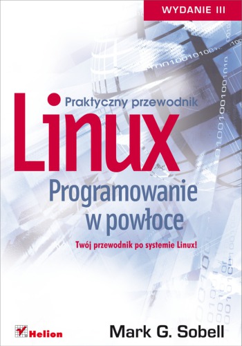 Linux. Programowanie w powłoce. Praktyczny przewodnik