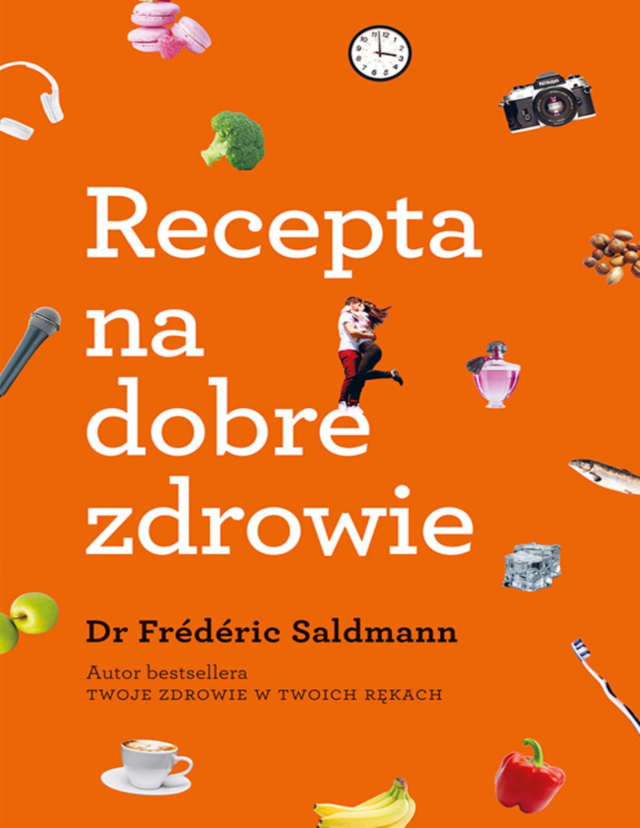 Recepta na dobre zdrowie