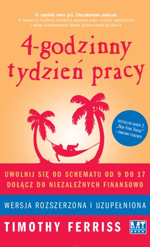 4-godzinny tydzień pracy : nie bądź płatnym niewolnikiem od 8.00 do 17.00