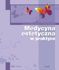 Medycyna estetyczna w praktyce. T. 2