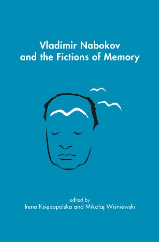 Vladimir Nabokov and the fictions of memory