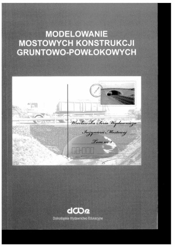 Modelowanie mostowych konstrukcji gruntowo-powłokowych