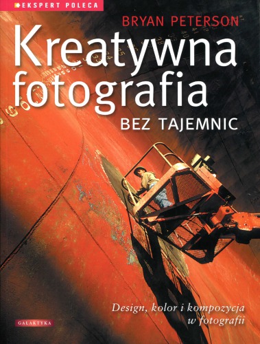 Kreatywna fotografia bez tajemnic