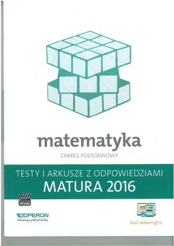 Matematyka : matura 2016 : zakres podstawowy : testy i arkusze