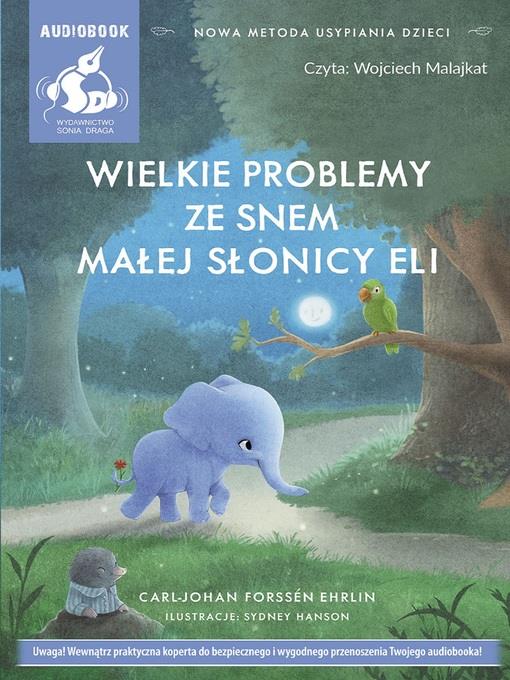 Wielkie problemy ze snem małej słonicy Eli