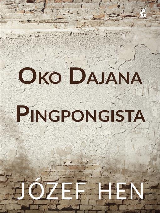 Oko Dajana; Pingpongista