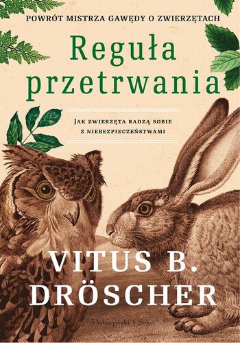 Regula przetrwania. Jak zwierzeta radza sobie z niebezpieczenstwami