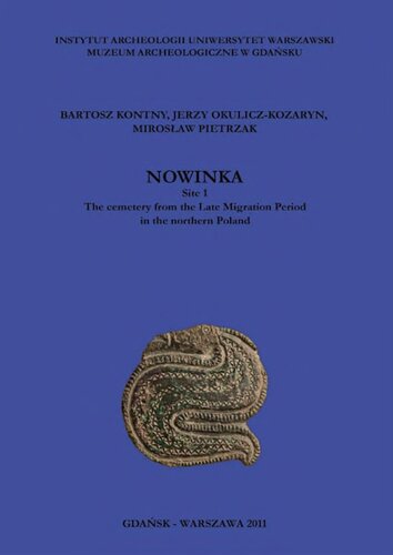 Nowinka : site 1 : the cemetary from the Late Migration Period in the Northern Poland