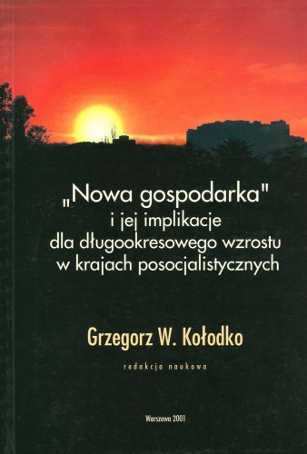 "Nowa gospodarka" i jej implikacje dla długookresowego wzrostu w krajach posocjalistycznych