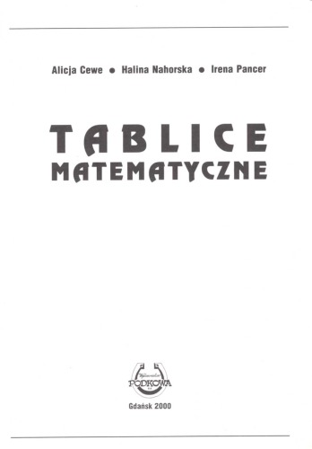 Tablice matematyczne : [definicje, twierdzenia, własności, wzory]