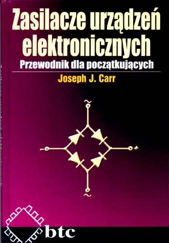 Zasilacze urządzeń elektronicznych : przewodnik dla początkujących