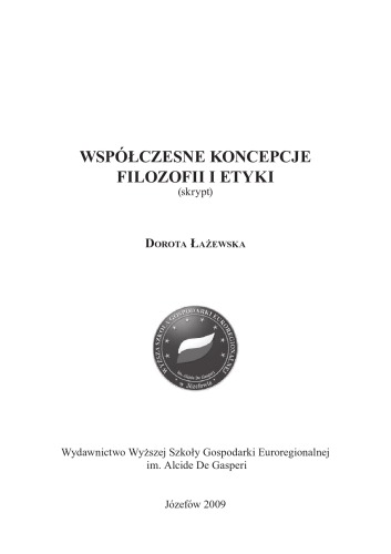 Współczesne koncepcje filozofii i etyki : (skrypt)