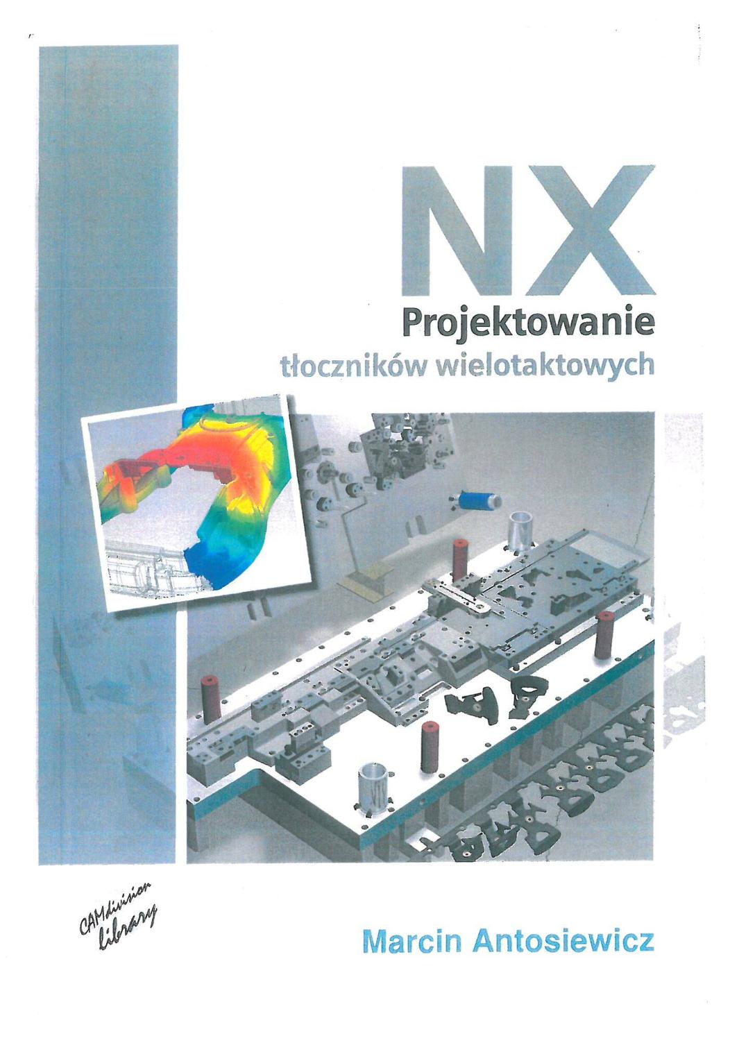 NX Projektowanie tłoczników wielotaktowych