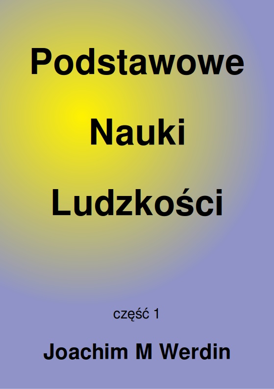 Podstawowe Nauki Ludzkości. Cz. 1