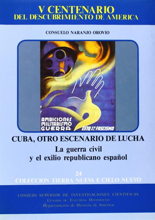 Cuba, otro escenario de lucha: La Guerra Civil y el exilio republicano (Tierra Nueva e Cielo Nuevo) (Spanish Edition)