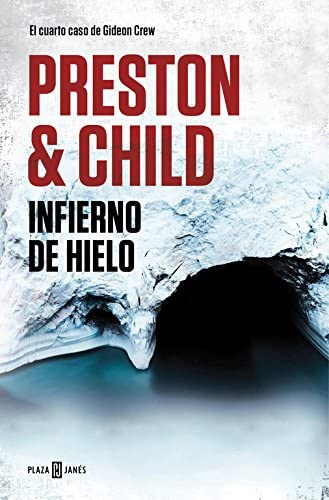 Infierno de hielo (Gideon Crew 4) (Spanish Edition)