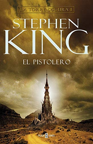 El pistolero (La Torre Oscura 1) (Spanish Edition)