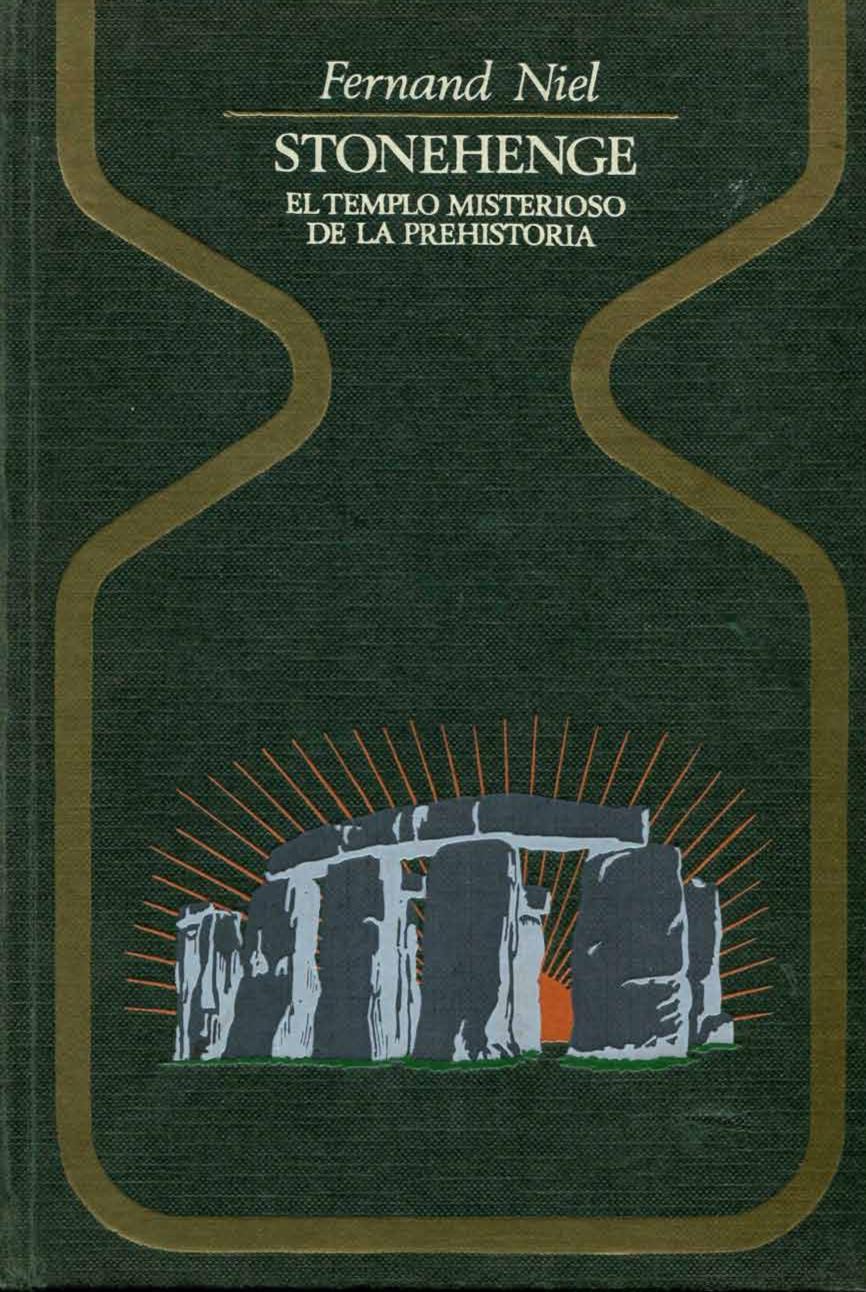 Stonehenge : el templo misterioso de la prehistoria