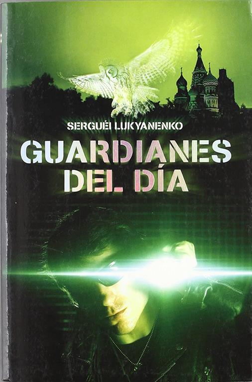 Guardianes Del Dia/ Guardians of the Day (Spanish Edition)