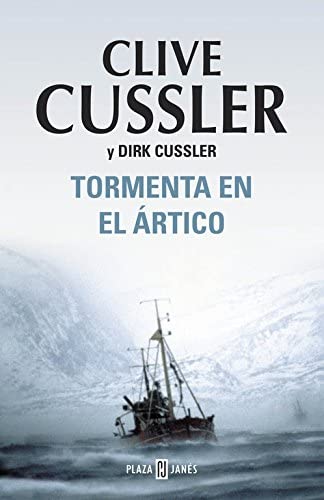 Tormenta en el &Aacute;rtico (Dirk Pitt 20) (Spanish Edition)