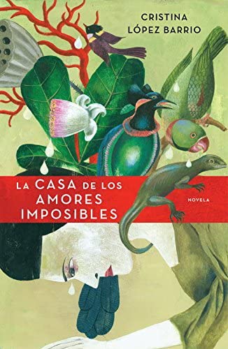 La casa de los amores imposibles (&Eacute;xitos) (Spanish Edition)