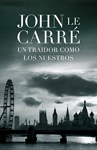 Un traidor como los nuestros (&Eacute;xitos) (Spanish Edition)