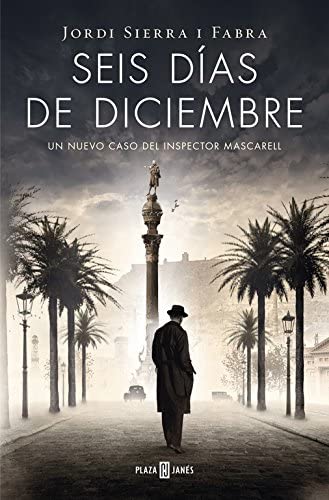 Seis d&iacute;as de diciembre (Inspector Mascarell 5) (Spanish Edition)