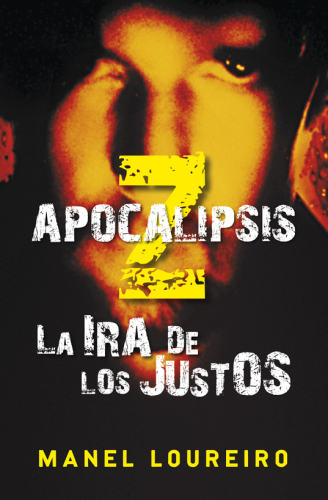 Apocalipsis Z. La ira de los justos