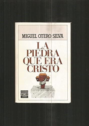 LA Piedra Que Era Cristo (Plaza &amp; Janés/literaria) (Spanish Edition)