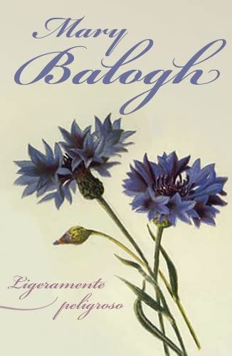 Ligeramente peligroso (NARRATIVA FEMENINA) (Spanish Edition)