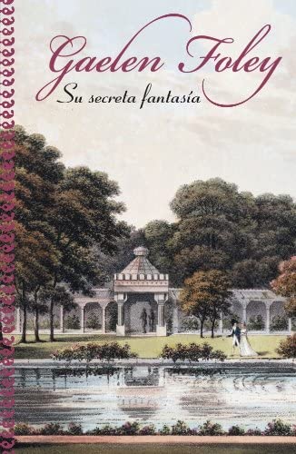 Su secreta fantas&iacute;a (NARRATIVA FEMENINA) (Spanish Edition)